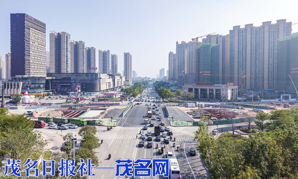 茂名大道快速化改造再传捷报 油城十路提前恢复通车